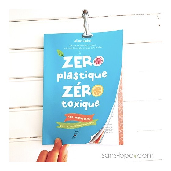 Zéro plastique, zéro toxique